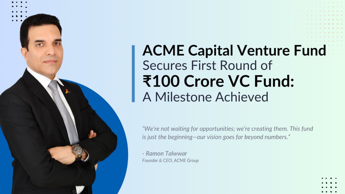 Massive-Market-Shift-ACME-Capital-Announces-Successful-First-Round-of-INR-100-Crore-Fund