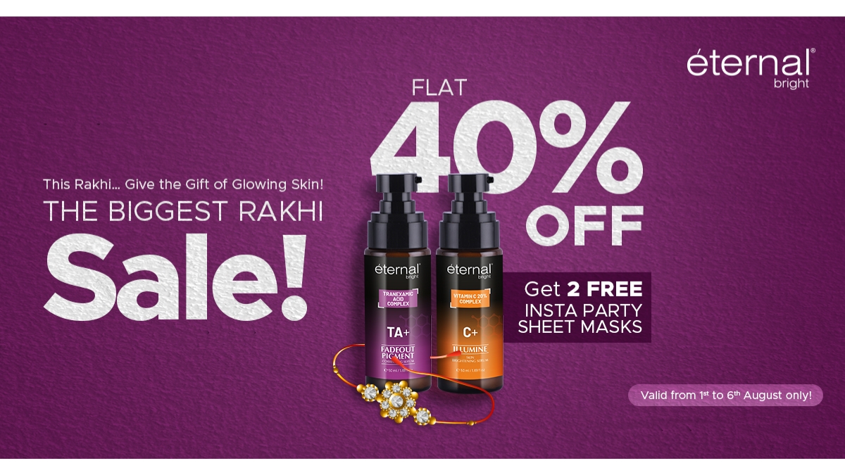 Eternal-Bright-announces-Rakhi-Sale-40-off-serums-2-free-sheet-masksluxurious-skincare-gifts-for-lasting-radiant-self-care